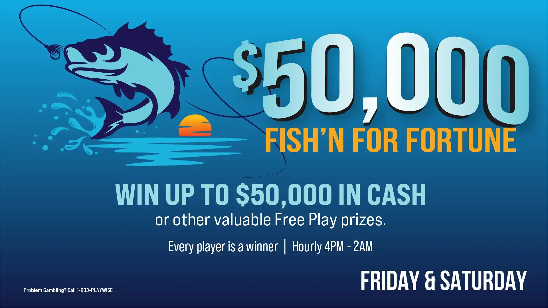 Fish’in for Fortune