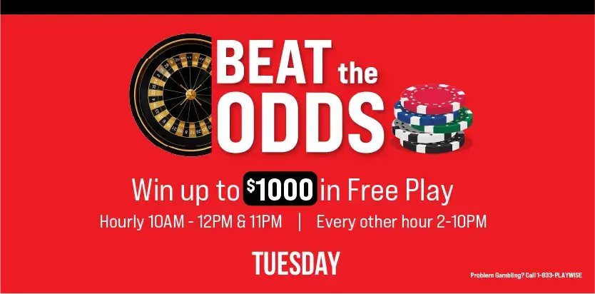 Promotional graphic with a dartboard and poker chips, reading Beat the Odds. Win up to $1000 in Free Play. Hourly 10AM-12PM & 11PM, Every other hour 2-10PM, Tuesday.