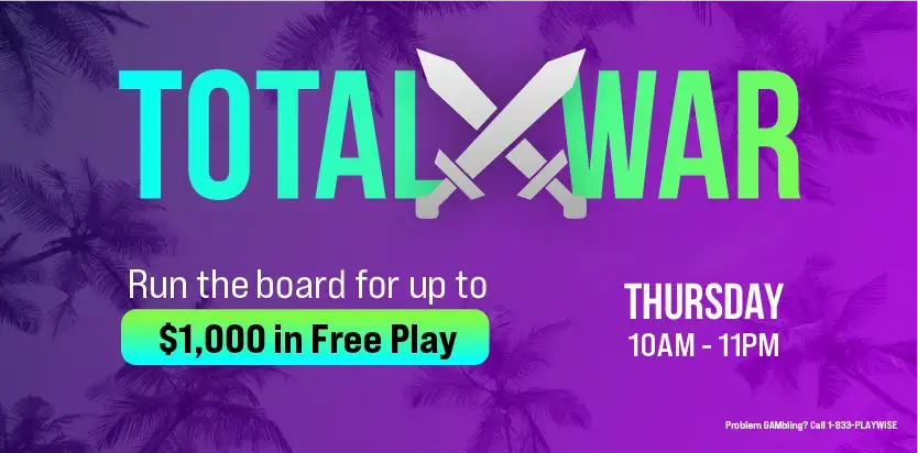 A promotional graphic for Total War shows crossed swords between Total and War, advertising up to $1,000 in free play. Event is Thursday, 10 AM–11 PM. Palm trees and a purple gradient background.